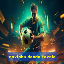 novinha dando favela